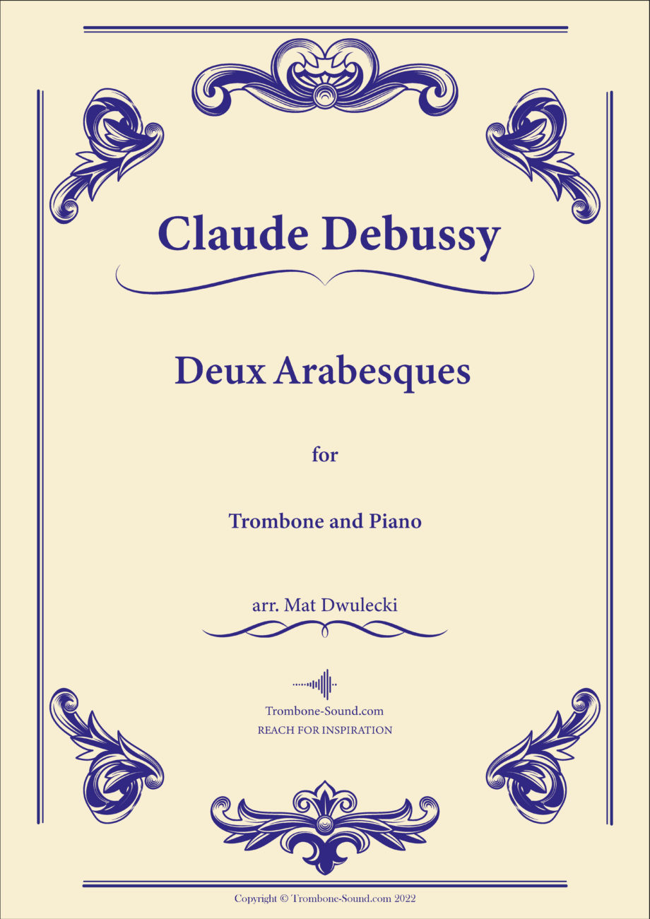 Debussy – Deux Arabesques – for Trombone and Piano