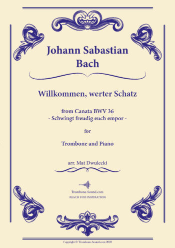 Cover image of Bach's Willkommen, werter Schatz BWV 36 sheet music for trombone and piano, featuring ornate design and title.