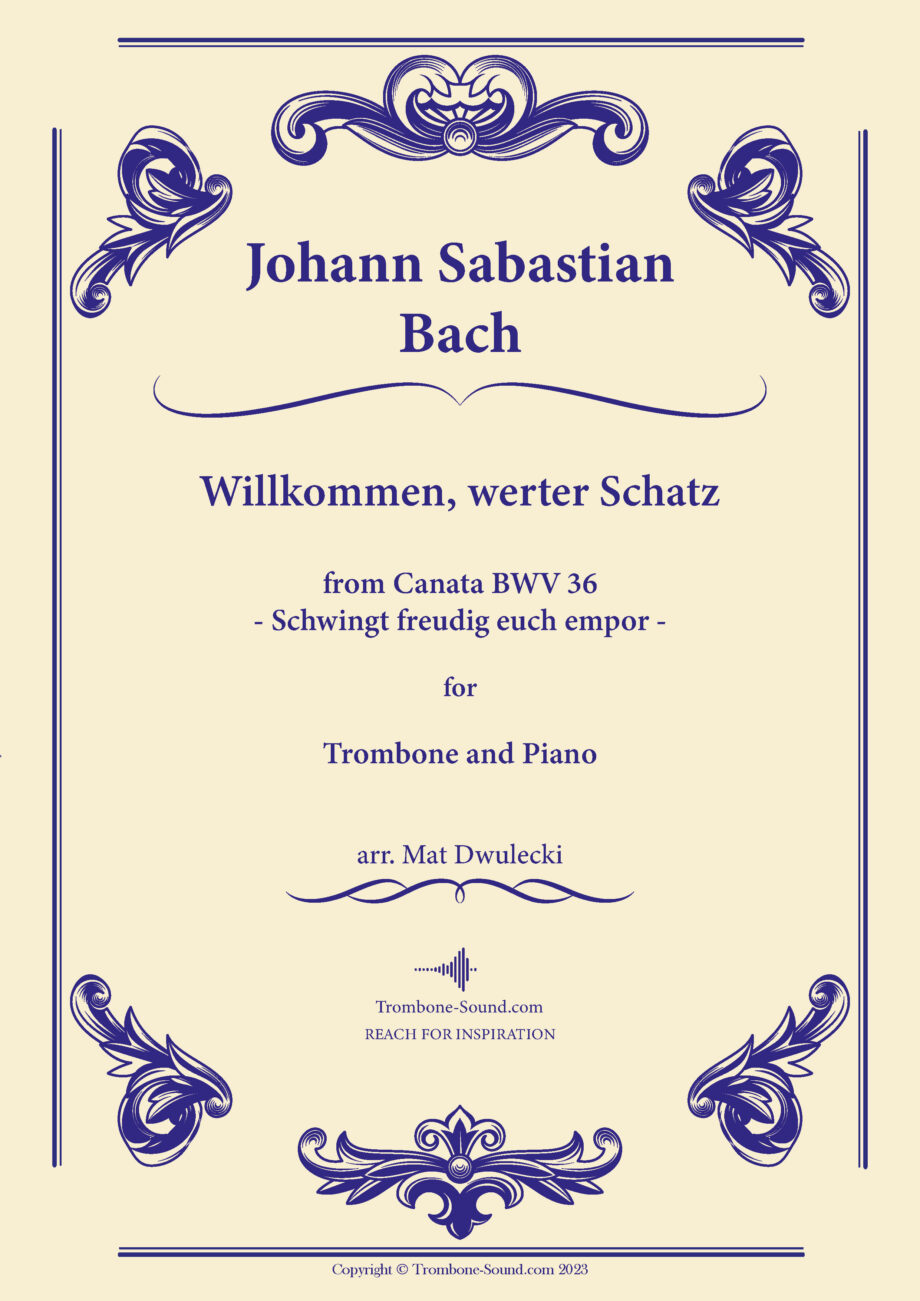 Cover image of Bach's Willkommen, werter Schatz BWV 36 sheet music for trombone and piano, featuring ornate design and title.