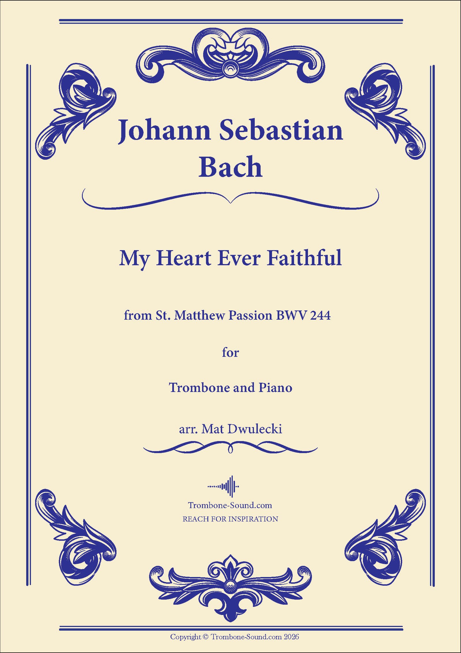 Cover image of Bach's My Heart Ever Faithful (Ich will dir mein Herze schenken) from St. Matthew Passion BWV 244 sheet music for trombone and piano, showcasing an elegant design.