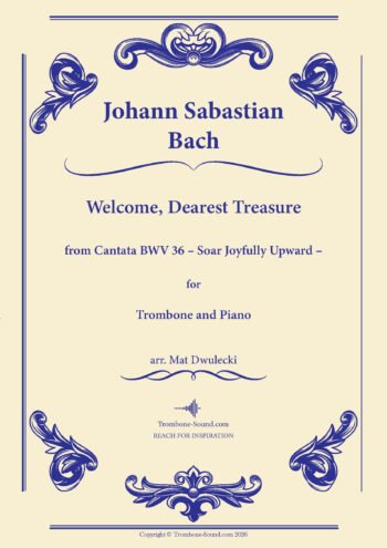 Cover image of Bach's Welcome, Dearest Treasure (Willkommen, werter Schatz) BWV 36 sheet music for trombone and piano, featuring ornate design and title.